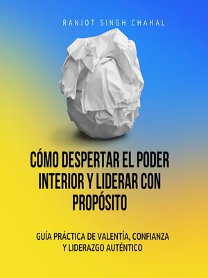 cover image of Cómo Despertar el Poder Interior y Liderar con Propósito